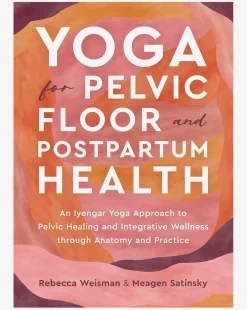 Yoga for Pelvic Floor and Postpartum Health